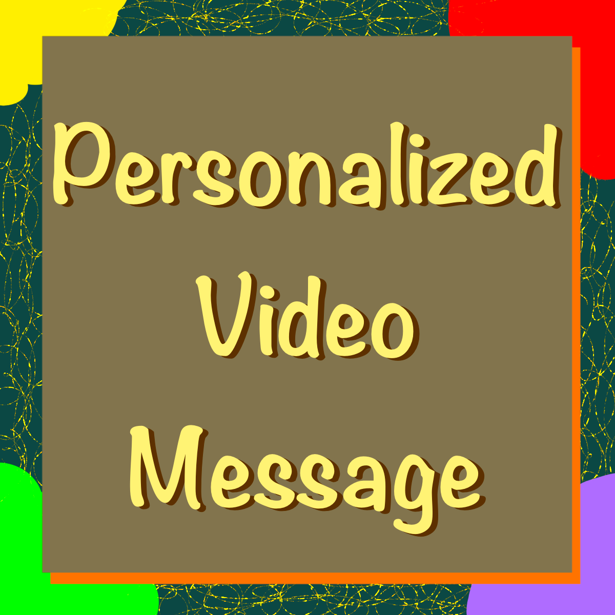 Personalized Video Message