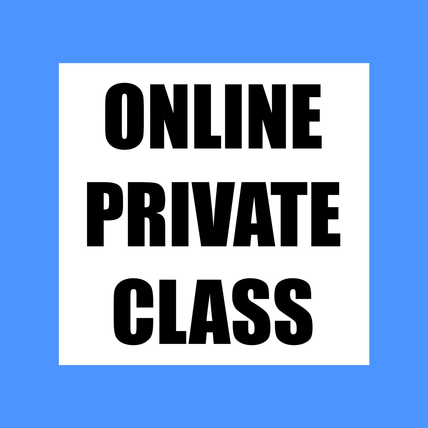 Online Private Session 1-1